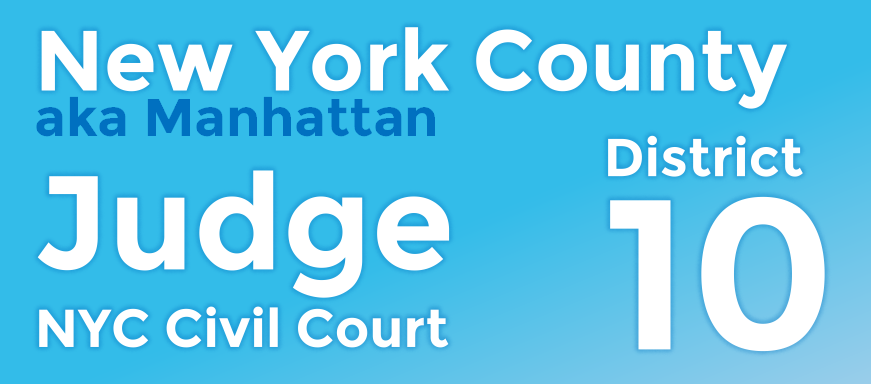 NYC Civil Court Judge: New York Municipal Court District 10 • Civic Juice